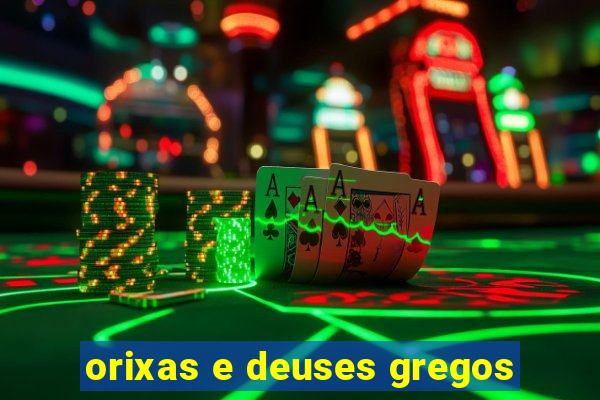 orixas e deuses gregos